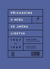 Přicházíme v míru ve jménu lidstva