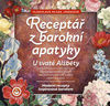 Receptář baroní apatyky U svaté Alžběty