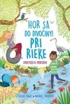 Hor sa do divociny Pri rieke