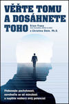 Věřte tomu a dosáhněte toho!