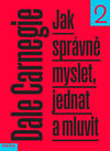 Jak správně myslet, jednat a mluvit