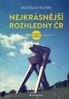 Nejkrásnější rozhledny ČR a jejich příbě