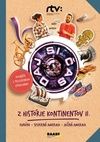 Daj si čas IV. Z histórie kontinentov (Európa, Severná Amerika, Južná Amerika )