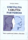 Stretnutia s krutým nepriateľom