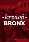 Krvavý Bronx
