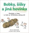 Bobky, šišky a jiná hovínka - Kniha o to