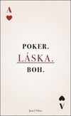 Poker.Láska.Boh.