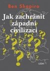 Jak zachránit západní civilizaci