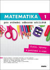 Mateamtika 1 pro střední odborná učiliště