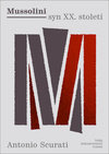 Mussolini syn XX. století