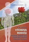 Výchova rodičů Rodinné, manželské problémy, Nevěry