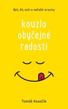 Kouzlo obyčejné radosti