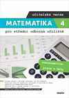 Matematika 4 pro střední odborná učiliště učitelská verze