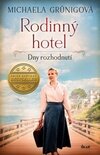 Rodinný hotel. Dny rozhodnutí