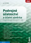 Podvojné účetnictví a účetní závěrka - Průvodce podvojným účetnictvím k 1. 1. 2023