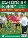 Osvedčené rady do záhrady- Praktické rady záhradkárom