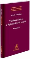 Vídeňská úmluva o diplomatických stycích. Komentář