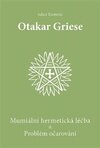 Mumiální hermetická léčba & Problém očarování