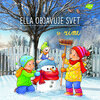 Ella objavuje svet : V zime