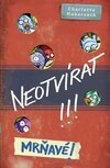 Neotvírat!!! Mrňavé!