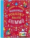 Nejkrásnější pohádky bratří Grimmů