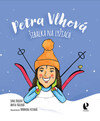 Petra Vlhová Šibalka na lyžiach