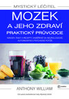 Mystický léčitel Mozek a jeho zdraví