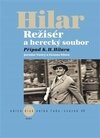 Hilar Režisér a herecký soubor