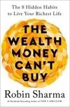 The Wealth Money Can't Buy