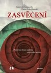 Zasvěcení - Otevírání bran našeho vnitřního města