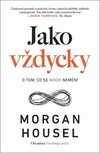 Jako vždycky - O tom, co se nikdy nemění