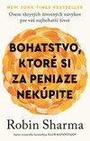 Bohatstvo, ktoré si za peniaze nekúpite
