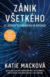 Zánik všetkého (z astrofyzikálneho hľadiska)