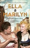 Ella a Marilyn