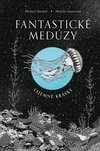 Fantastické medúzy