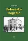 Běloveská tragédie