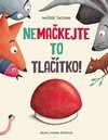 Nemačkejte to tlačítko!