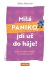 Milá paniko, jdi už do háje!