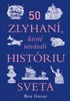 50 zlyhaní, ktoré utvárali históriu sveta