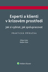 Experti a klienti v krizovém prostředí
