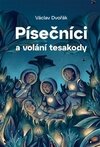 Písečníci a volání tesakody