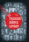 Stojedenásť známych Slovákov