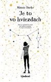 Je to vo hviezdach