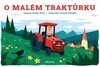 O malém traktůrku