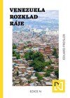 Venezuela: Rozklad ráje