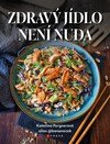 Zdravý jídlo není nuda