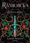 Ranhojička - Zlatá klec