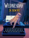 Wednesday: Já jsem Věc