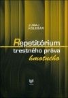 Repetitórium trestného práva hmotného