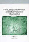 Pravděpodobnost a matematická statistika